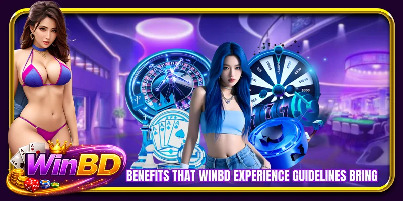 Benefits that WINBD Experience guidelines bring