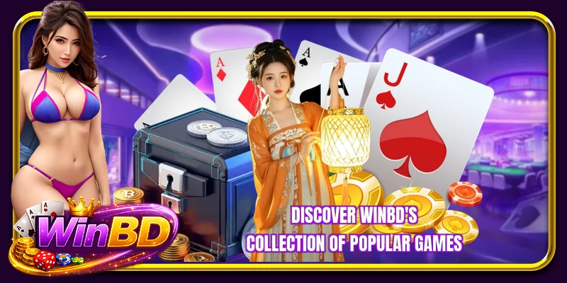 Discover WINBD's collection of popular games