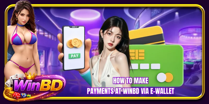 How to make payments at WINBD via e-wallet 