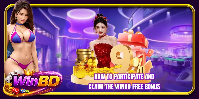 How to participate and claim the WINBD free bonus
