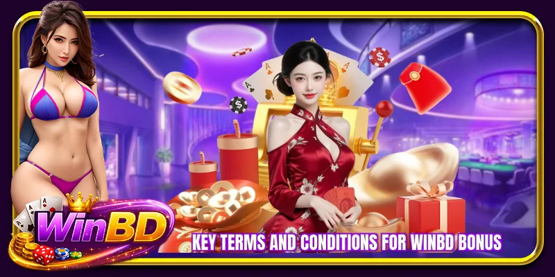 Key terms and conditions for WINBD bonus