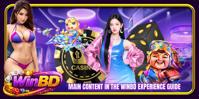 Main content in the WINBD Experience guide
