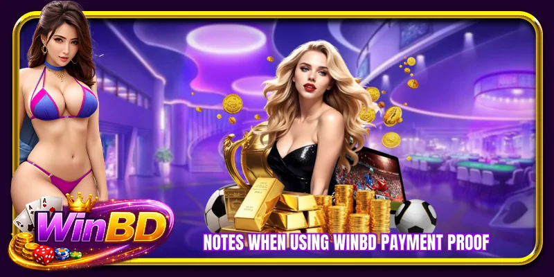Notes when using WINBD payment proof
