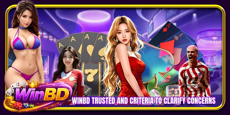 WINBD trusted and criteria to clarify concerns